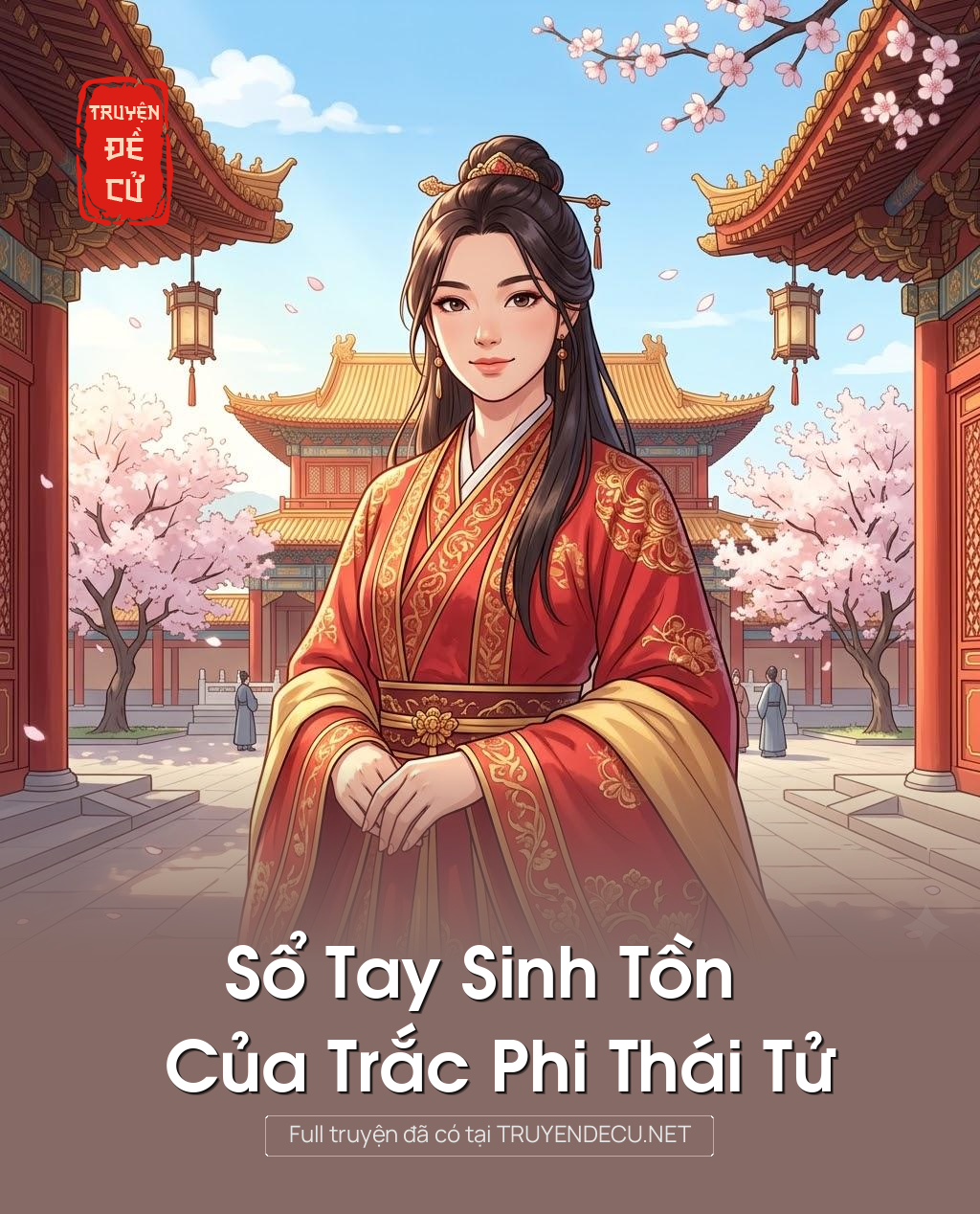 
                            Sổ Tay Sinh Tồn Của Trắc Phi Thái Tử