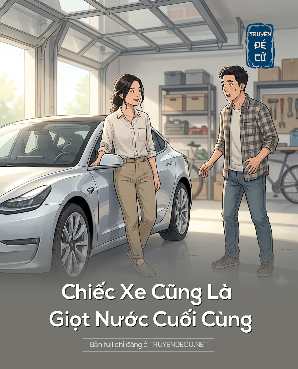 
                            Chiếc Xe Cũng Là Giọt Nước Cuối Cùng
