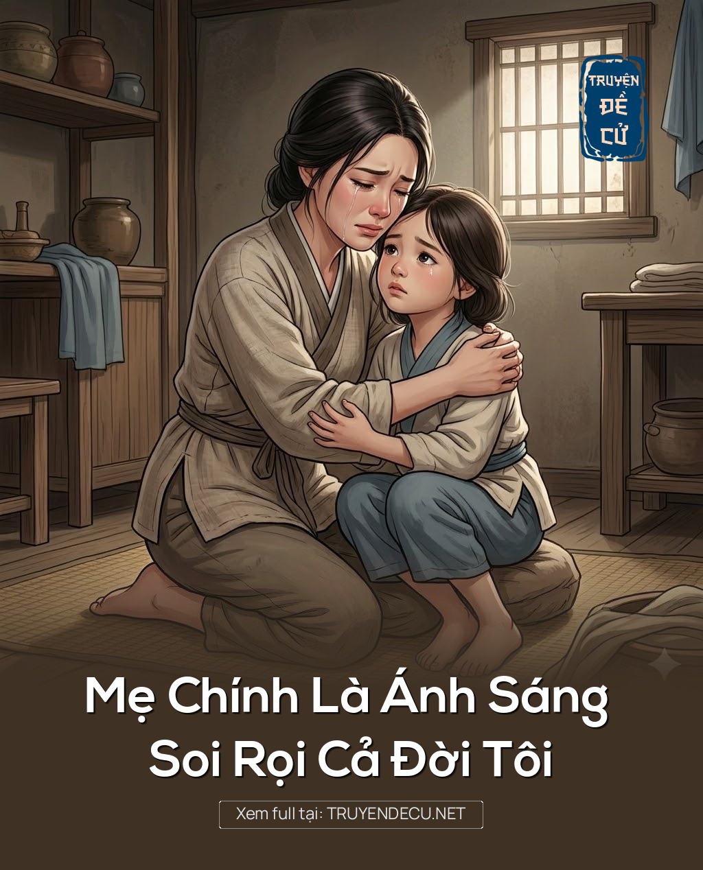 
                            Mẹ Chính Là Ánh Sáng Soi Rọi Cả Đời Tôi