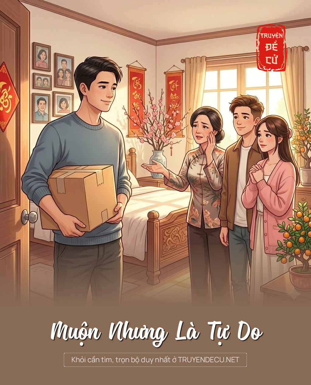 
                            Muộn Nhưng Là Tự Do