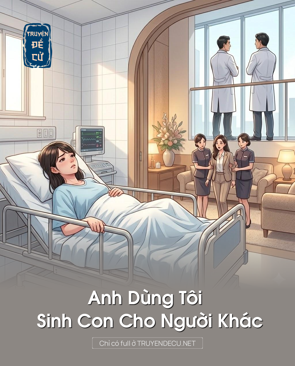 
                            Anh Dùng Tôi Sinh Con Cho Người Khác