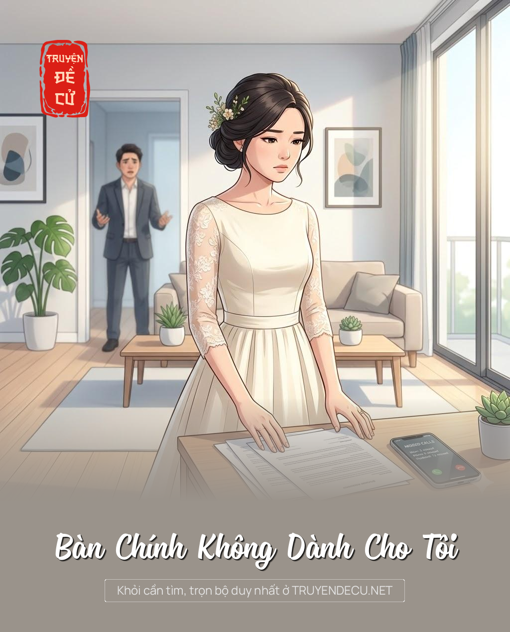 
                            Bàn Chính Không Dành Cho Tôi