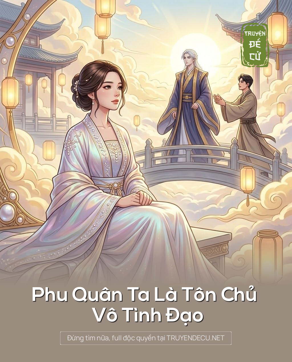 
                            Phu Quân Ta Là Tôn Chủ Vô Tình Đạo
