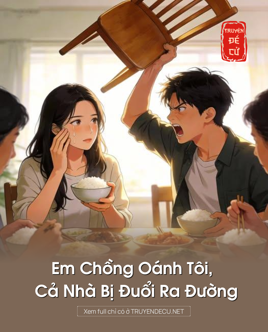 Em Chồng Oánh Tôi, Cả Nhà Bị Đuổi Ra Đường