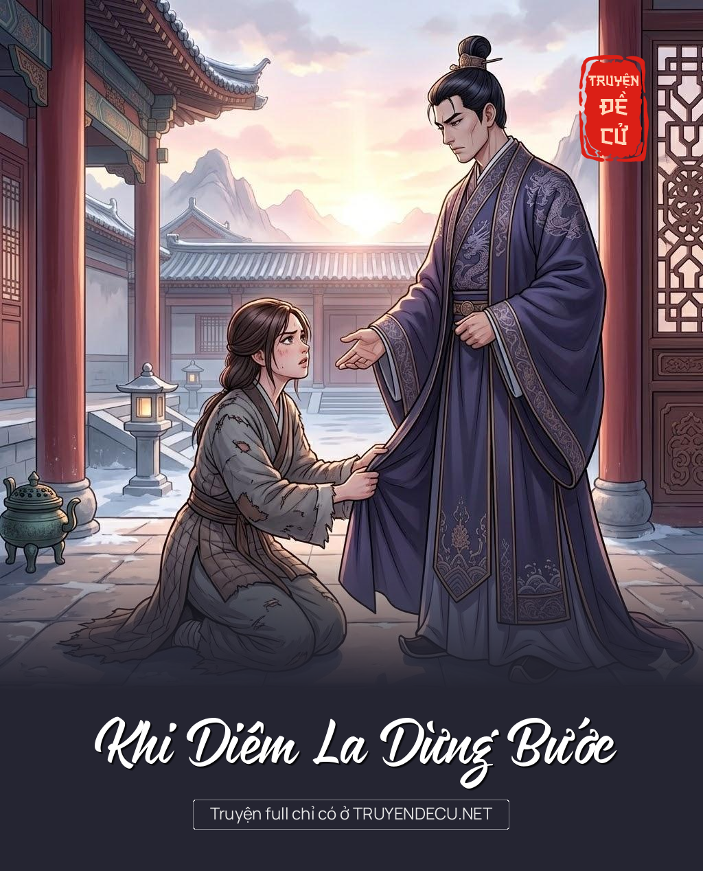 
                            Khi Diêm La Dừng Bước