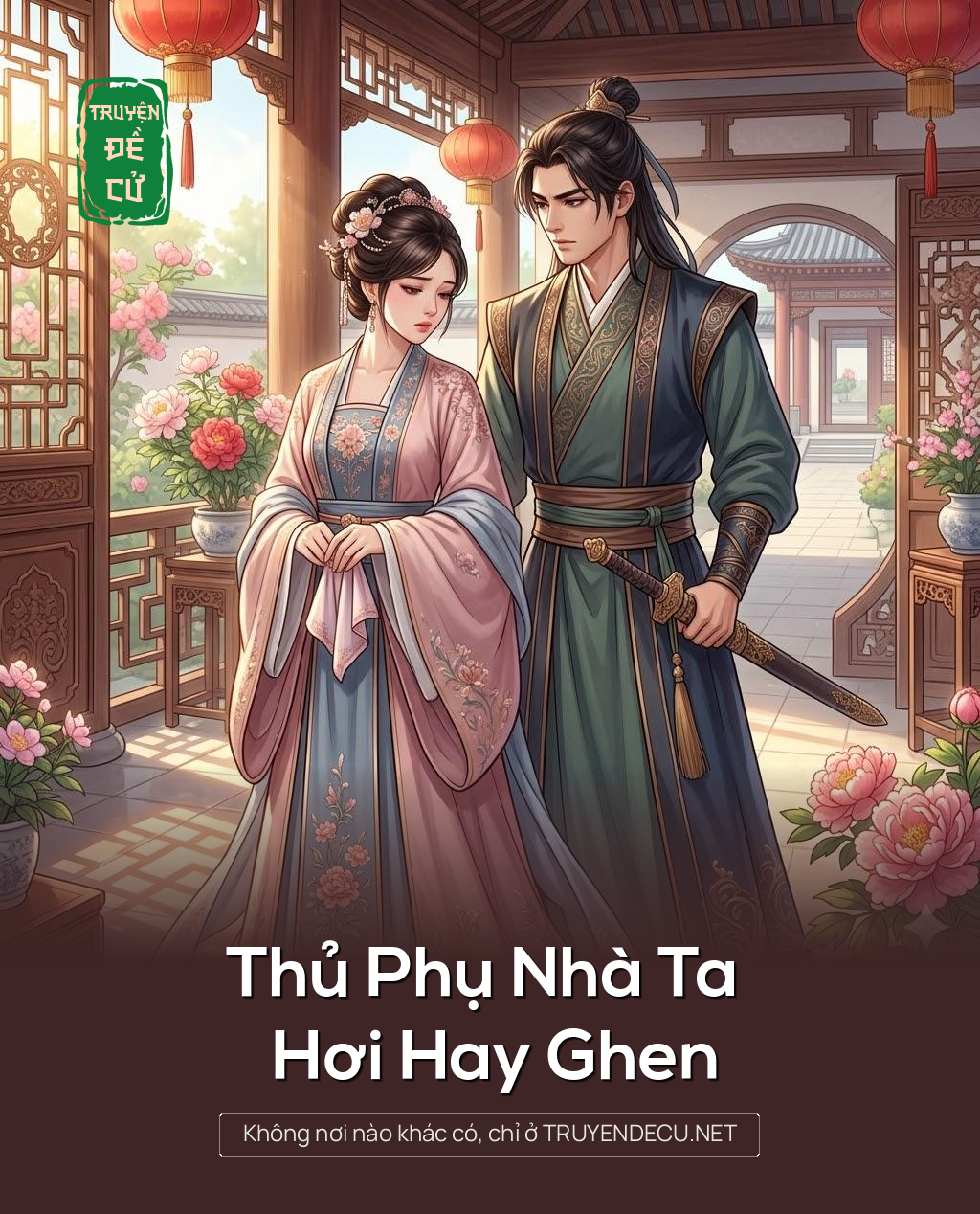 
                            Thủ Phụ Nhà Ta Hơi Hay Ghen