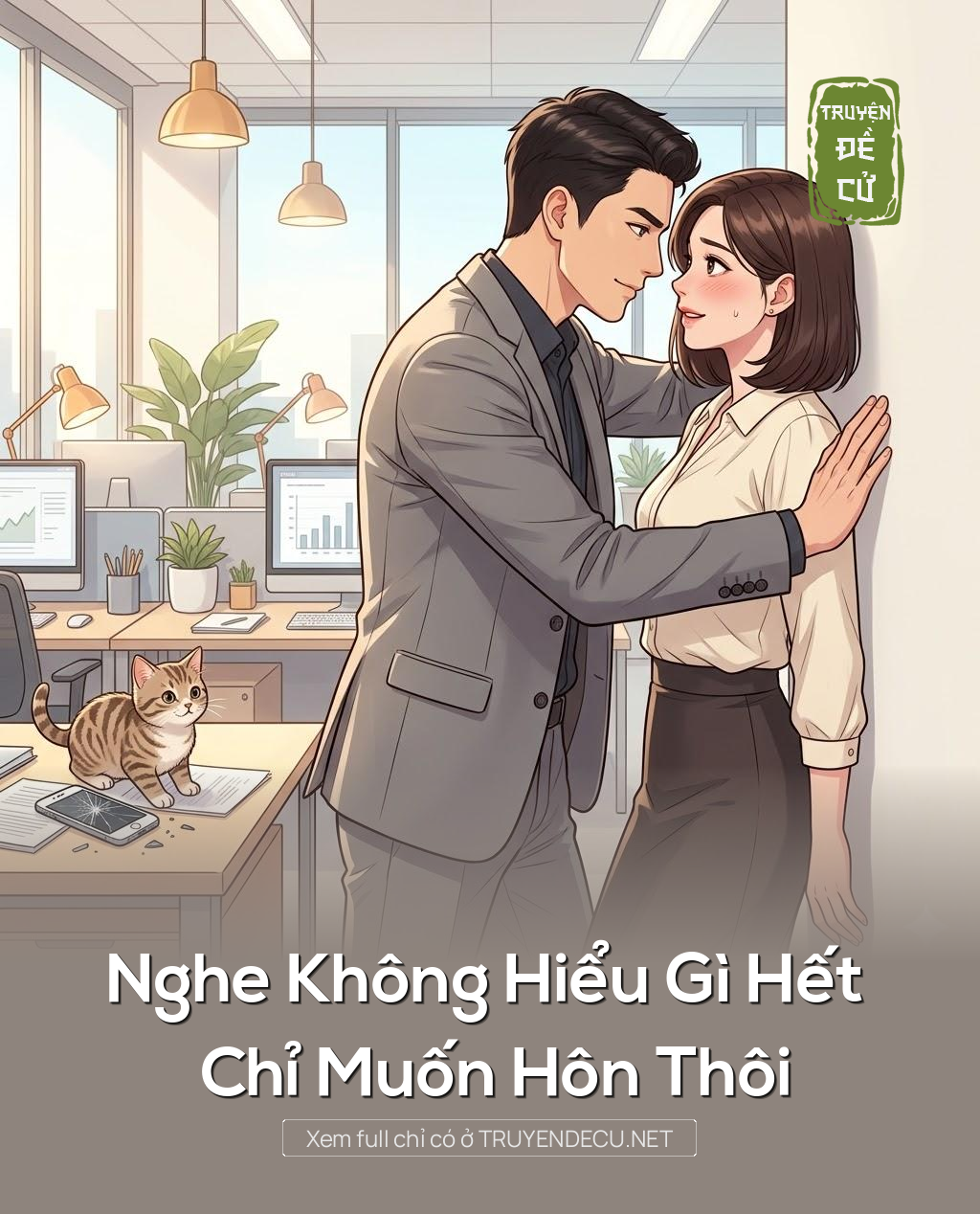 
                            Nghe Không Hiểu Gì Hết Chỉ Muốn Hôn Thôi