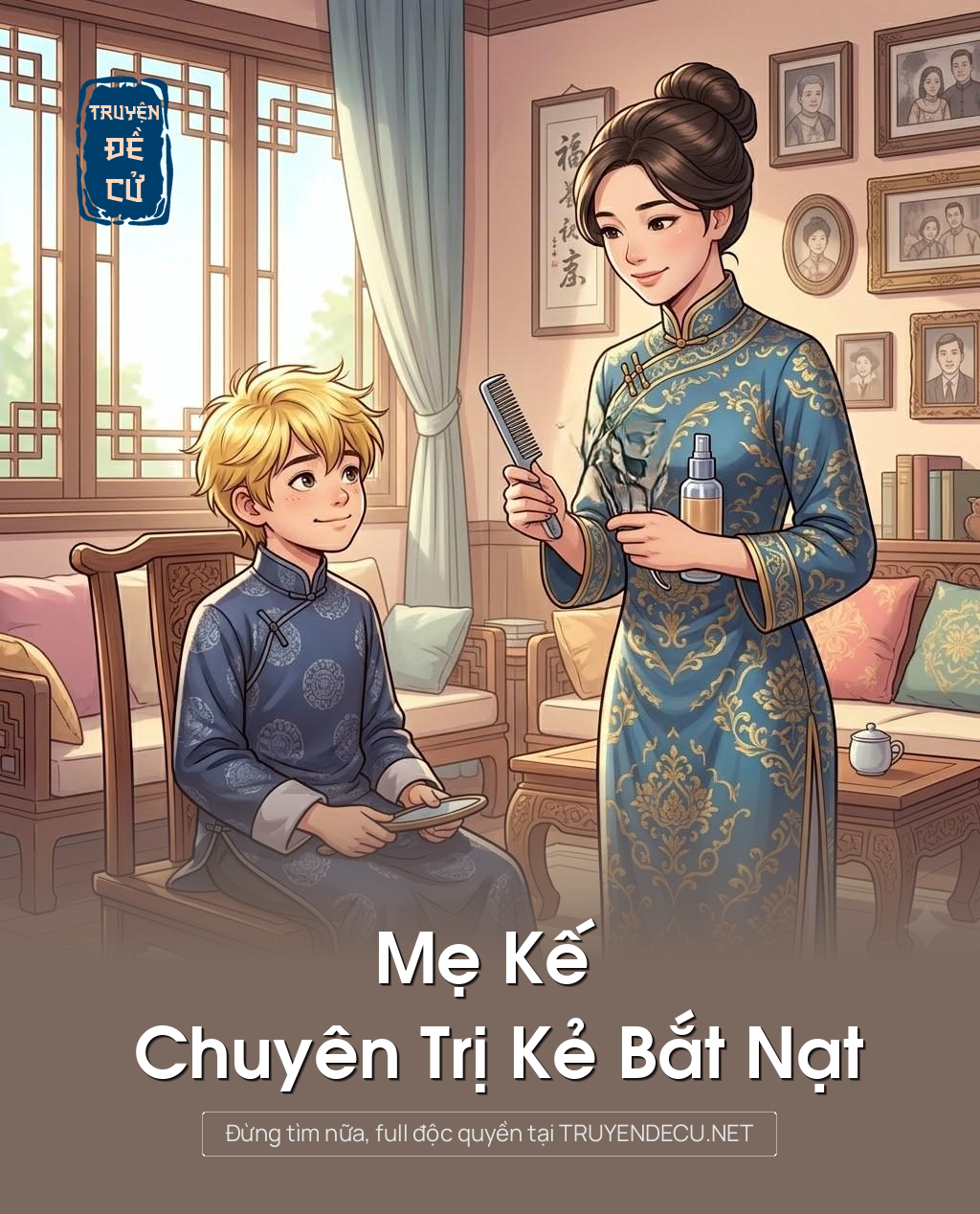 
                            Mẹ Kế Chuyên Trị Kẻ Bắt Nạt
