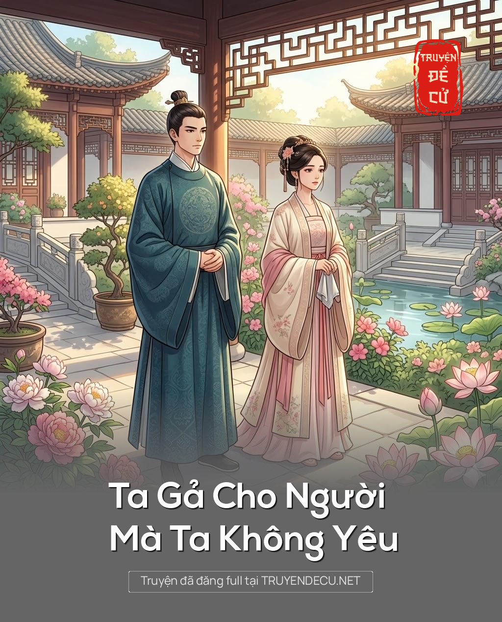 
                            Ta Gả Cho Người Mà Ta Không Yêu