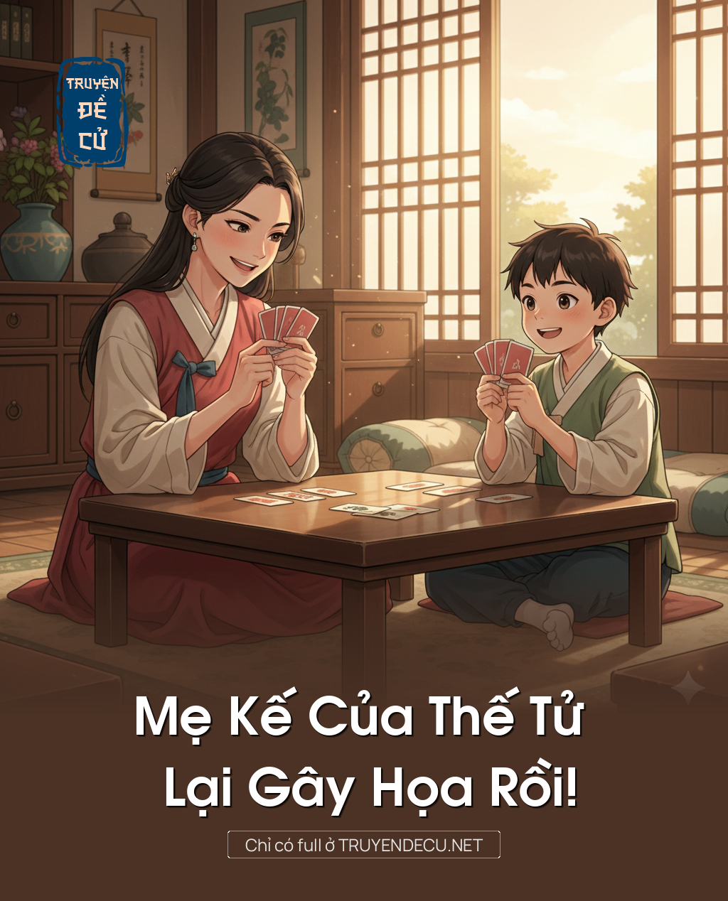 Mẹ Kế Của Thế Tử Lại Gây Họa Rồi!