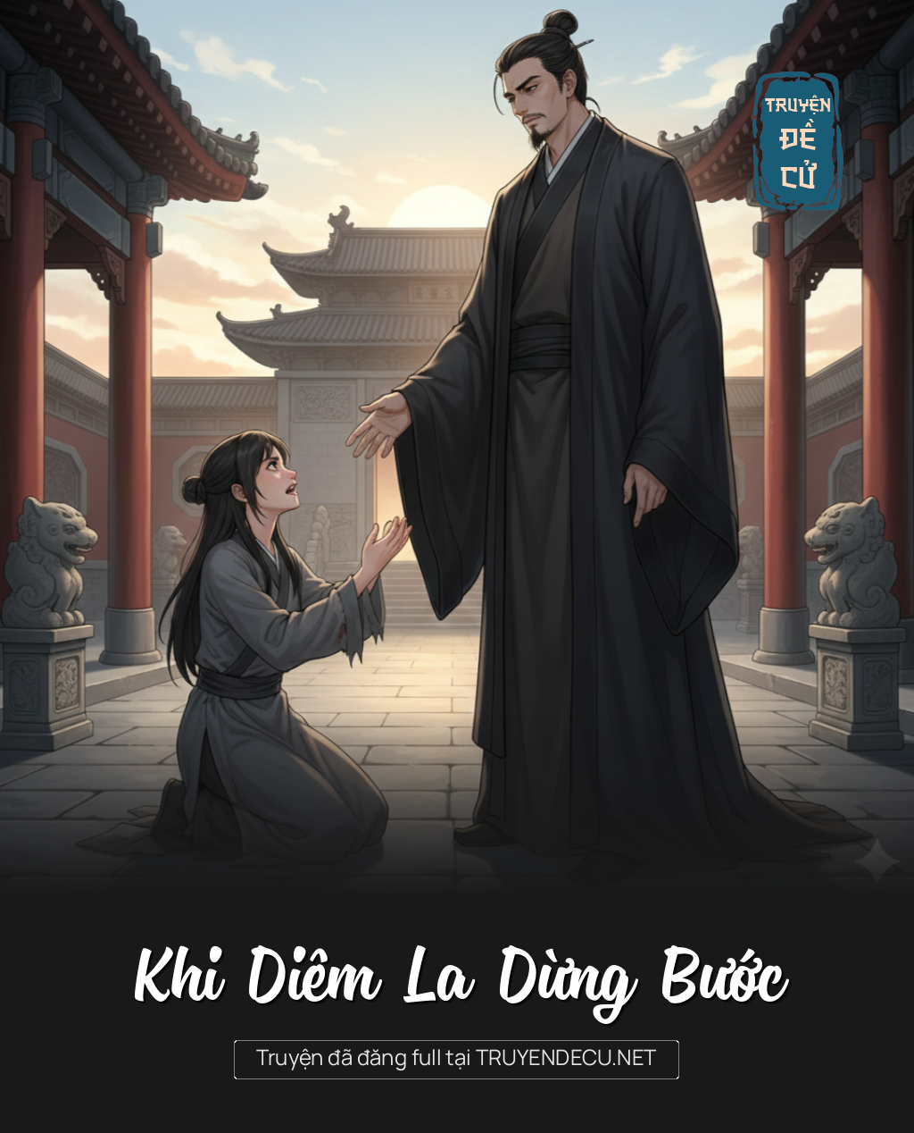 
                            Khi Diêm La Dừng Bước