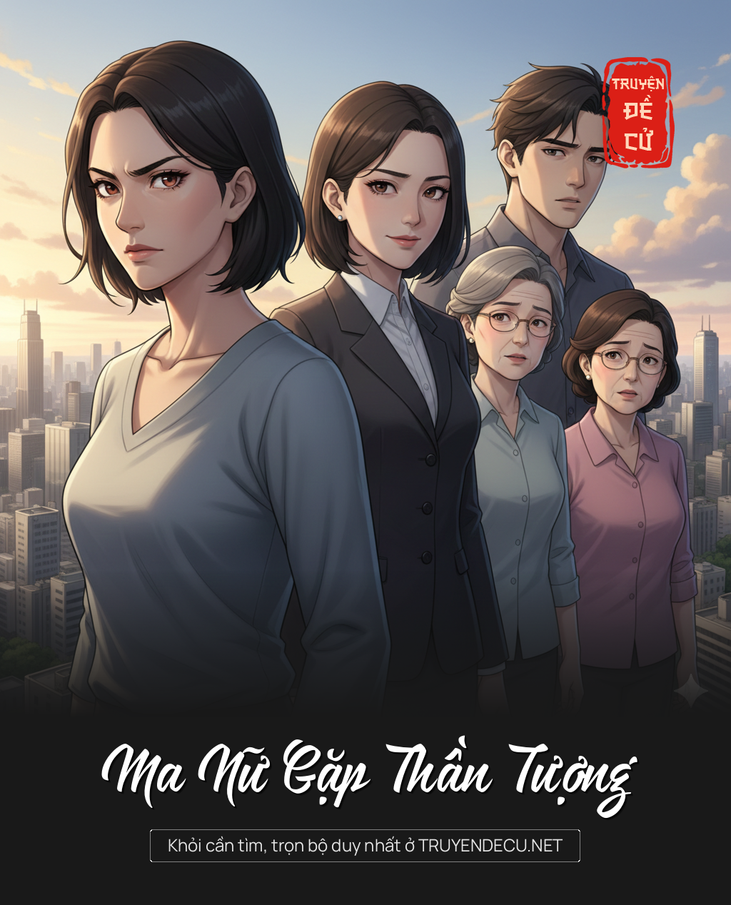 
                            Ma Nữ Gặp Thần Tượng