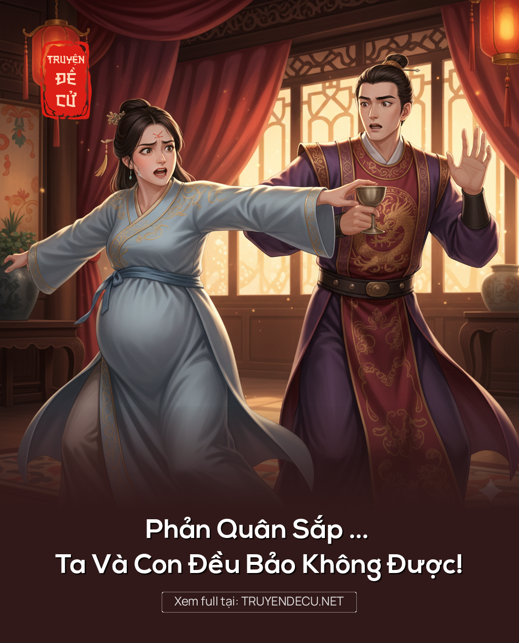 Phản Quân Sắp ... , Ta Và Con Đều Bảo Không Được!
