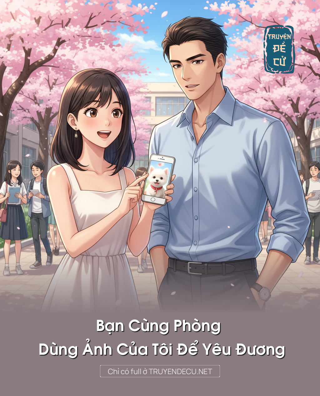 Bạn Cùng Phòng Dùng Ảnh Của Tôi Để Yêu Đương