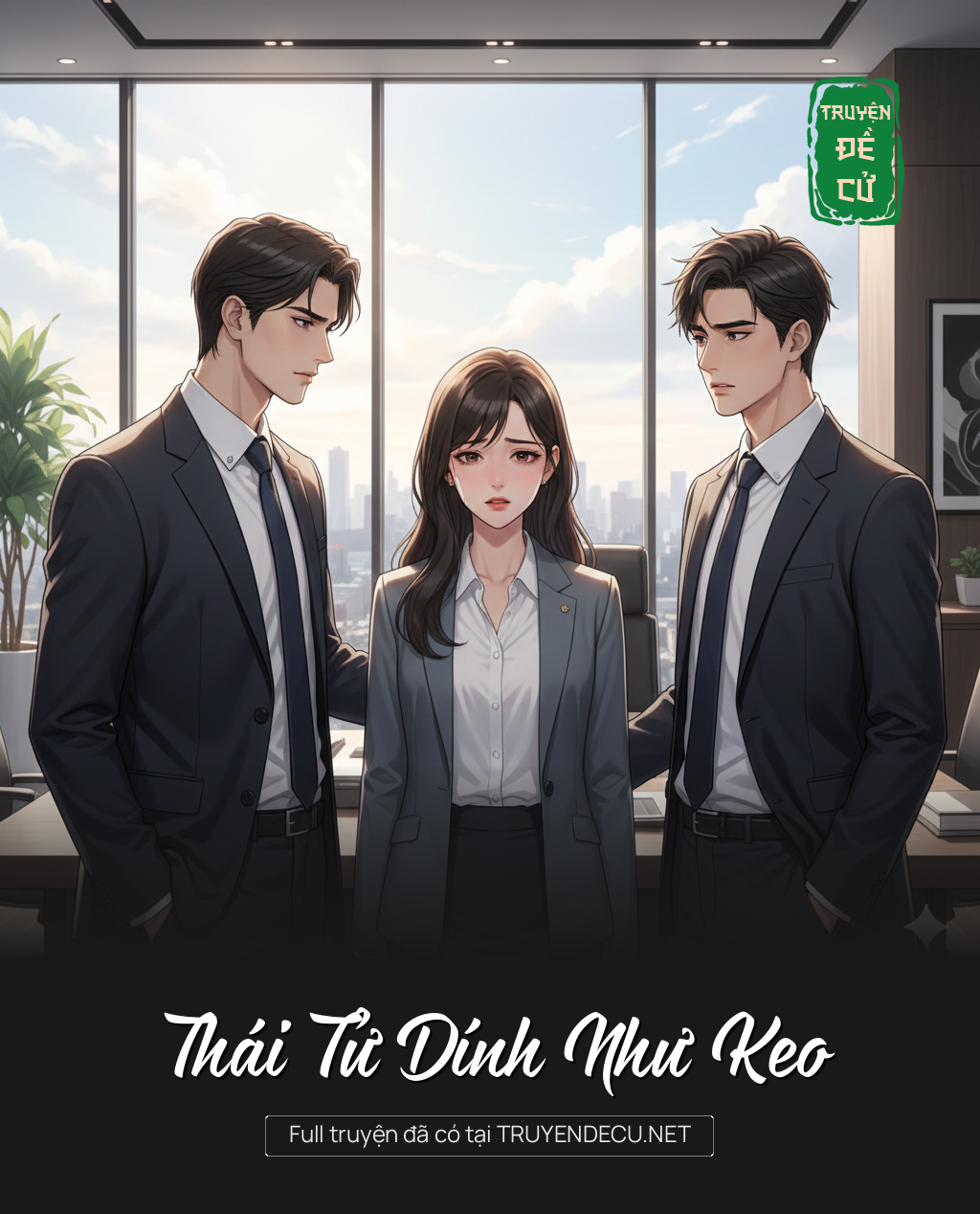 
                            Thái Tử Dính Như Keo