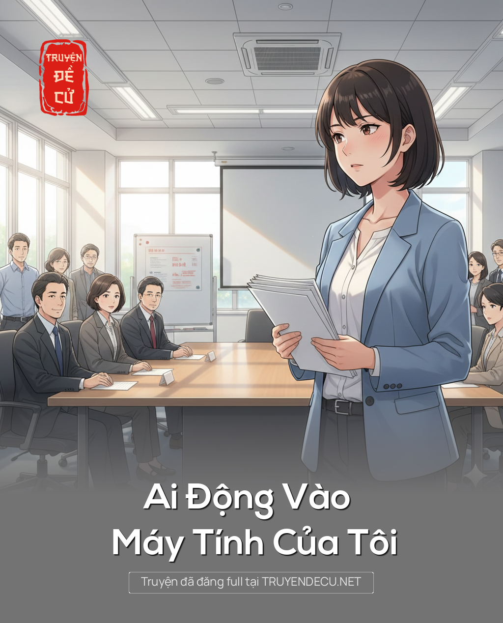 
                            Ai Động Vào Máy Tính Của Tôi