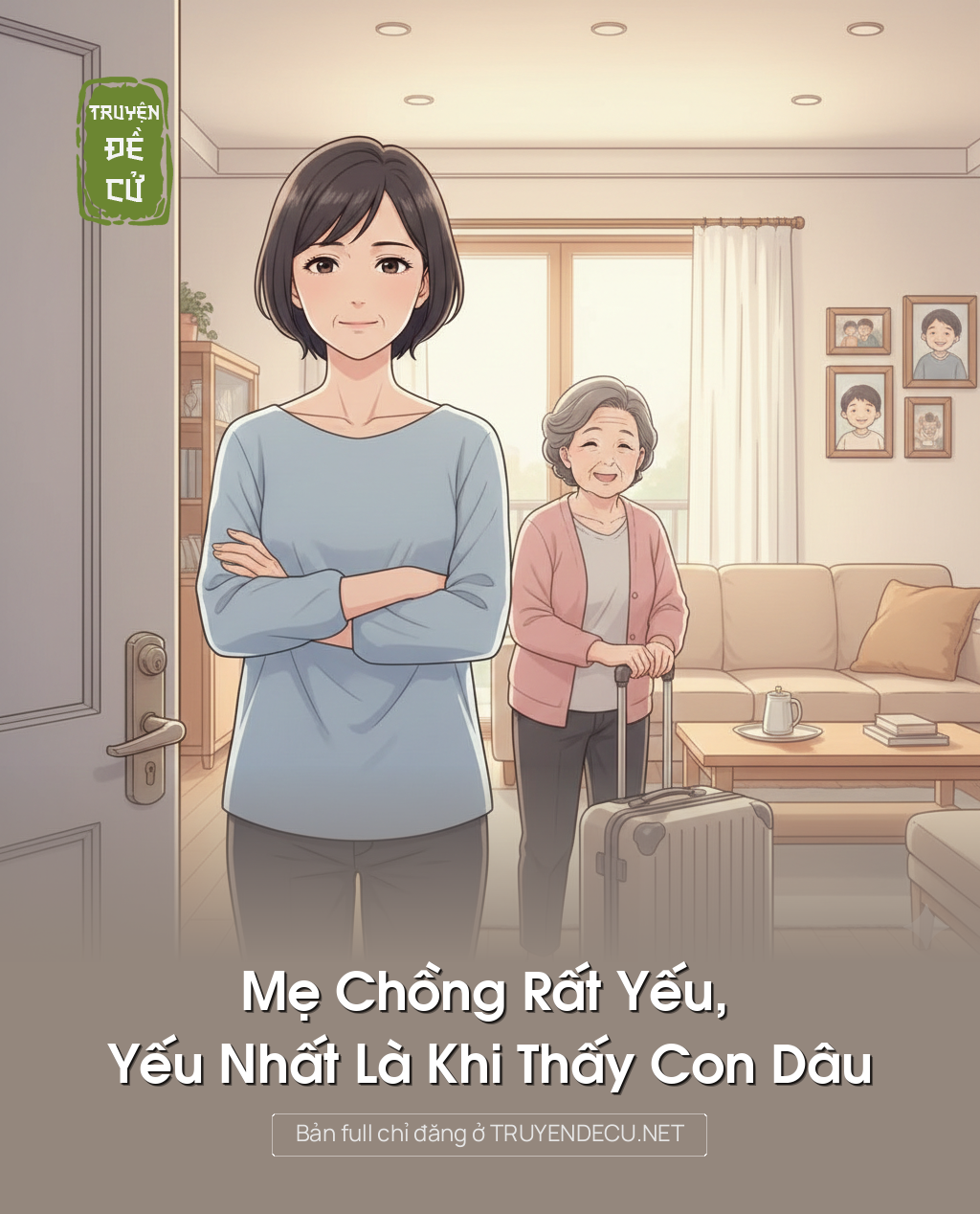 
                            Mẹ Chồng Rất Yếu, Yếu Nhất Là Khi Thấy Con Dâu
