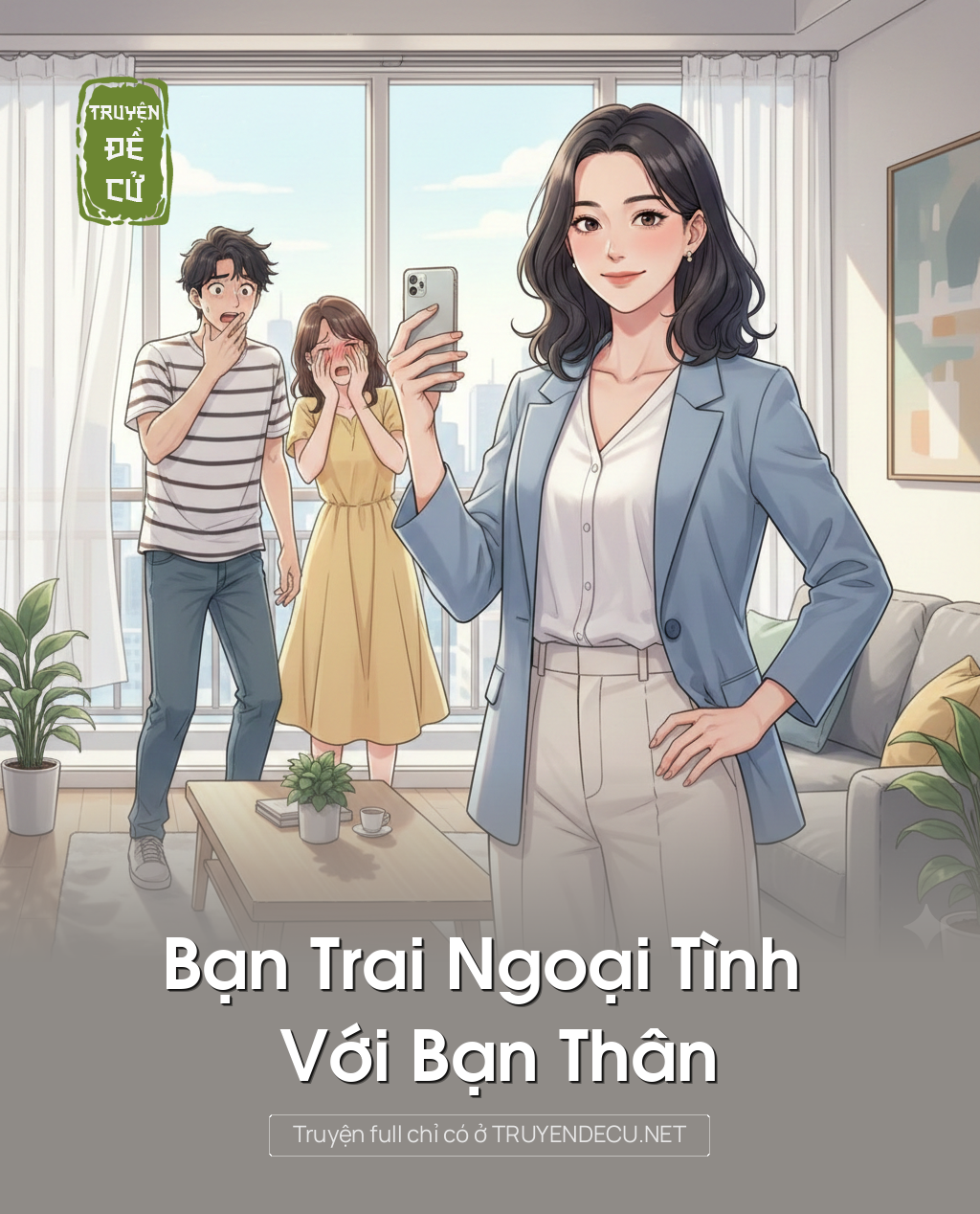
                            Bạn Trai Ngoại Tình Với Bạn Thân