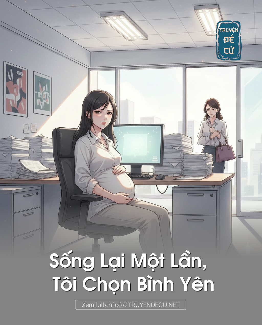 
                            Sống Lại Một Lần, Tôi Chọn Bình Yên