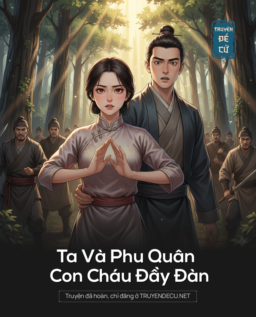 Ta Và Phu Quân Con Cháu Đầy Đàn