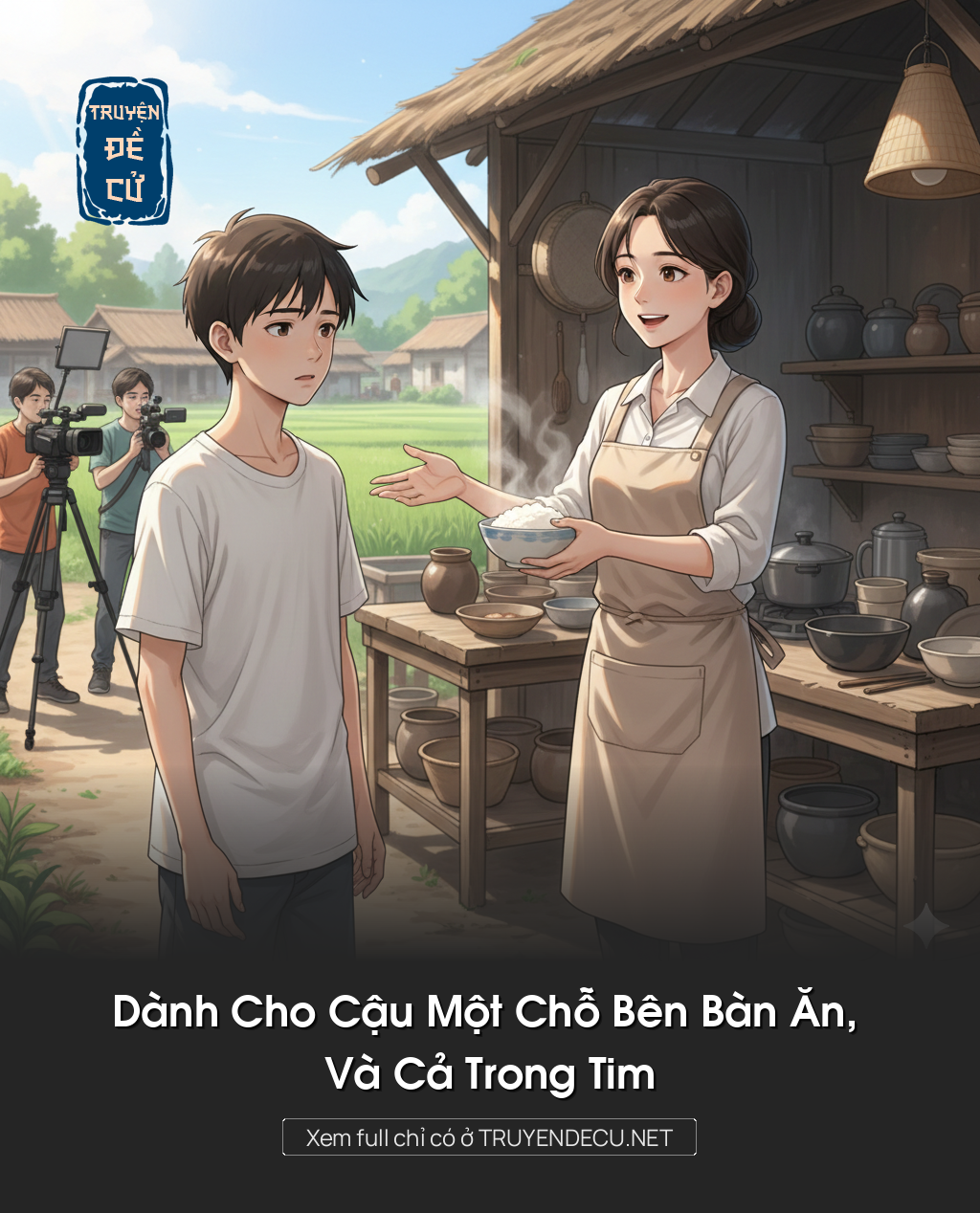 
                            Dành Cho Cậu Một Chỗ Bên Bàn Ăn, Và Cả Trong Tim