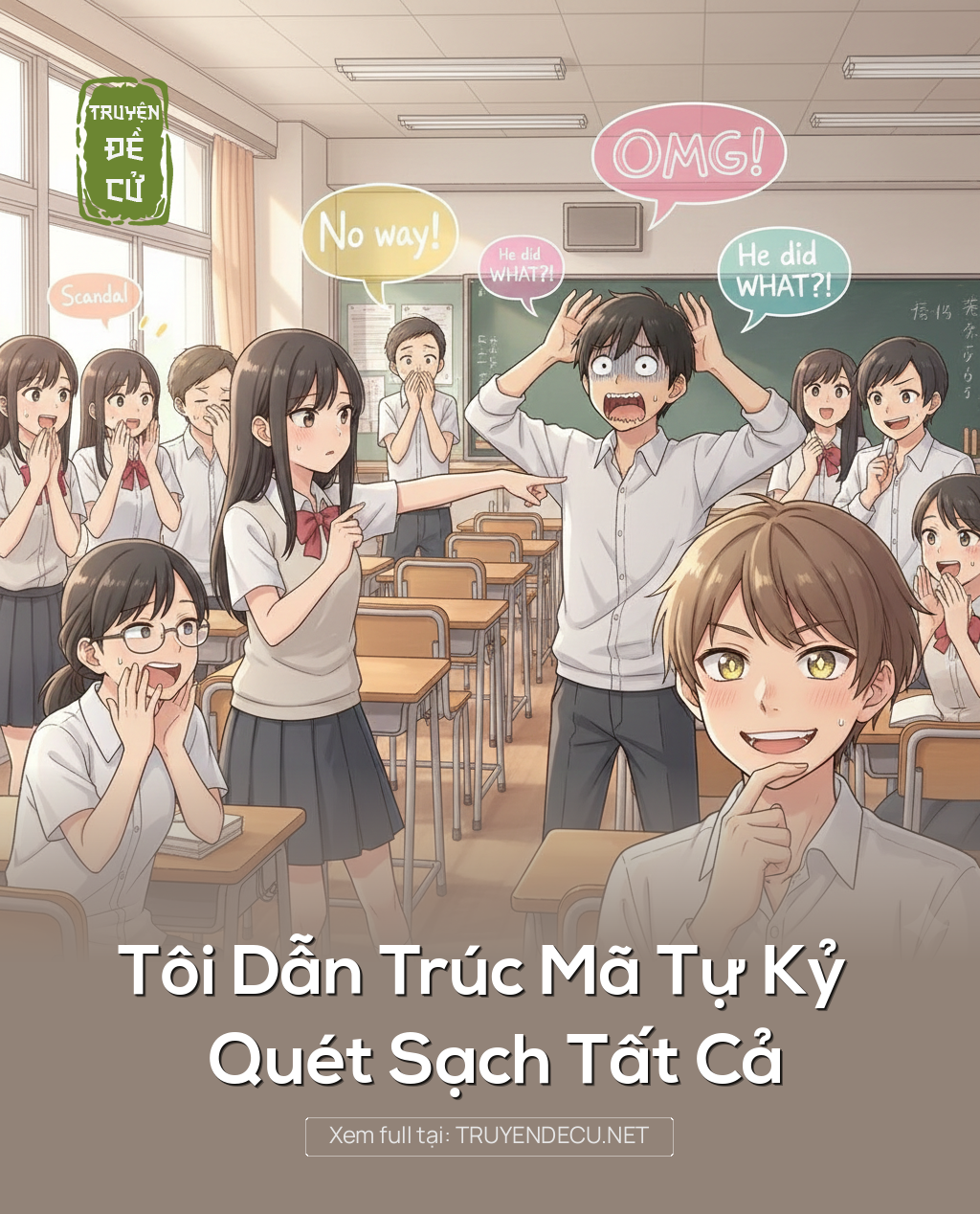 Tôi Dẫn Trúc Mã Tự Kỷ Quét Sạch Tất Cả