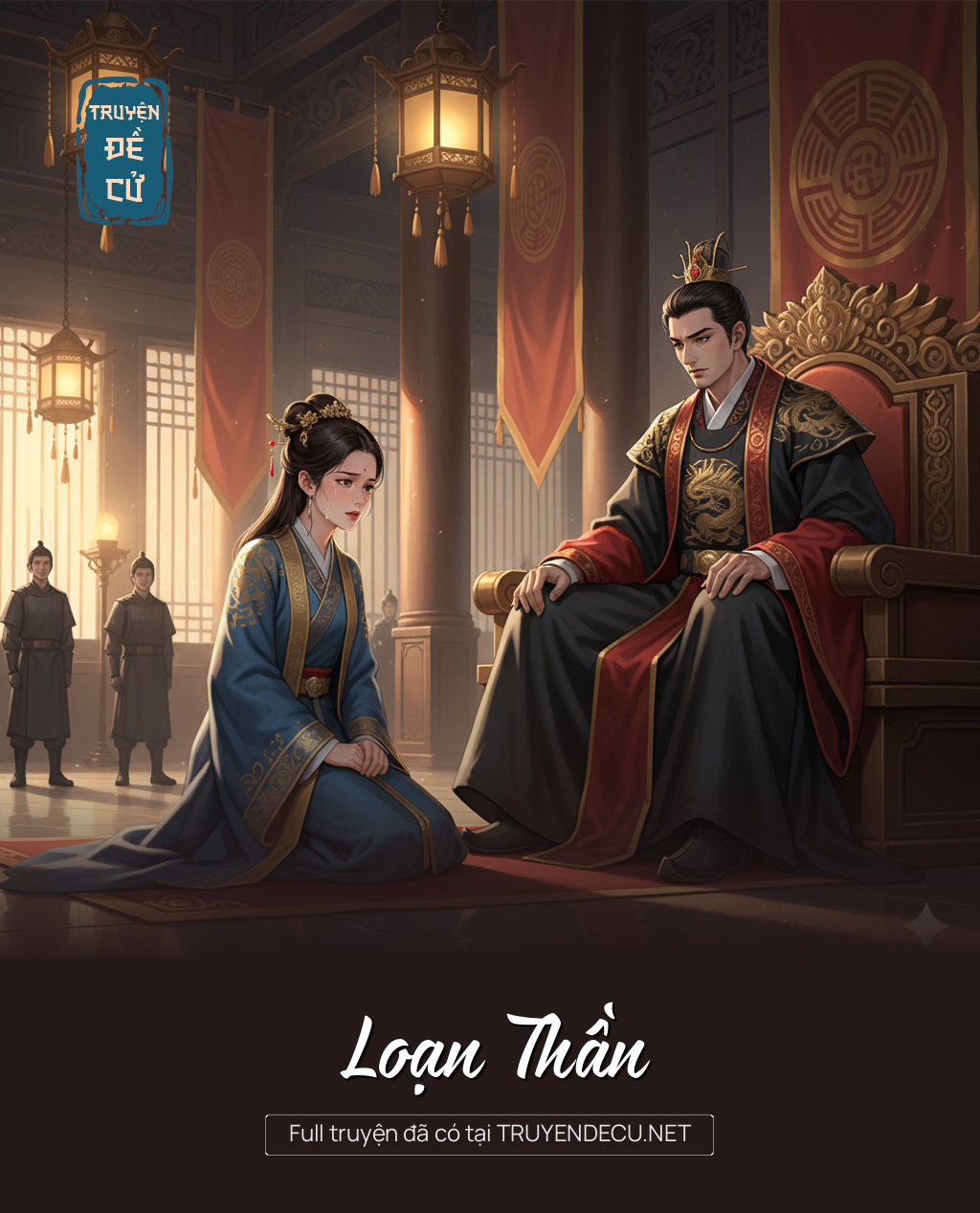 
                            Loạn Thần