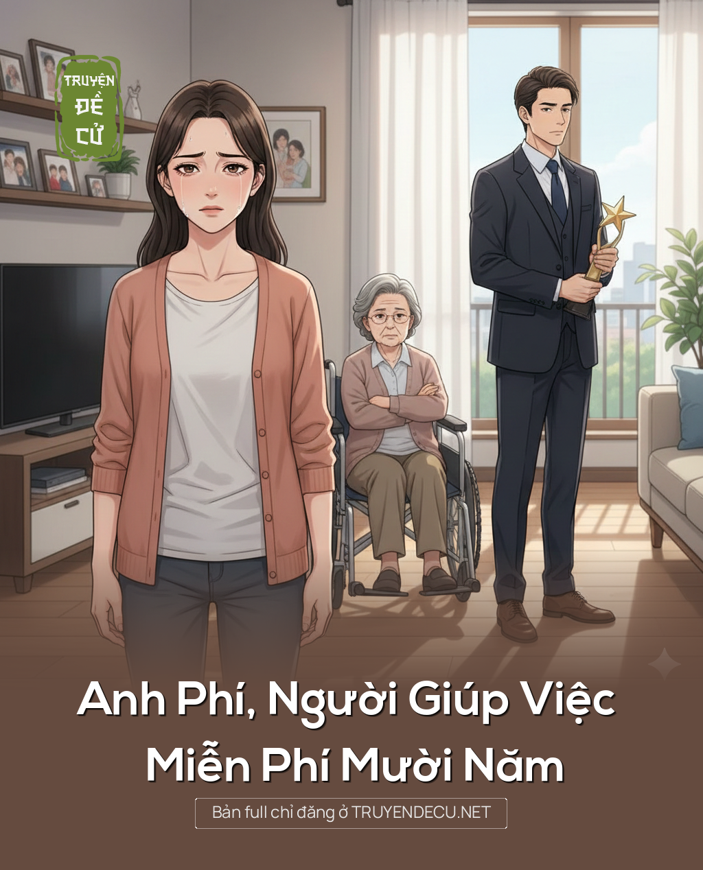 Anh Phí, Người Giúp Việc Miễn Phí Mười Năm