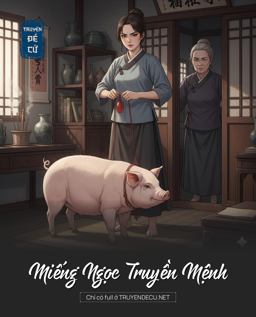 
                            Miếng Ngọc Truyền Mệnh