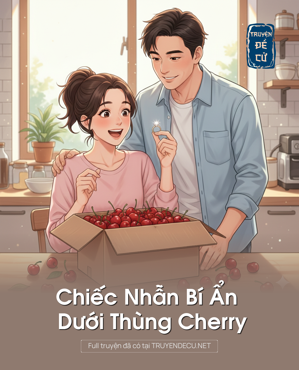 
                            Chiếc Nhẫn Bí Ẩn Dưới Thùng Cherry