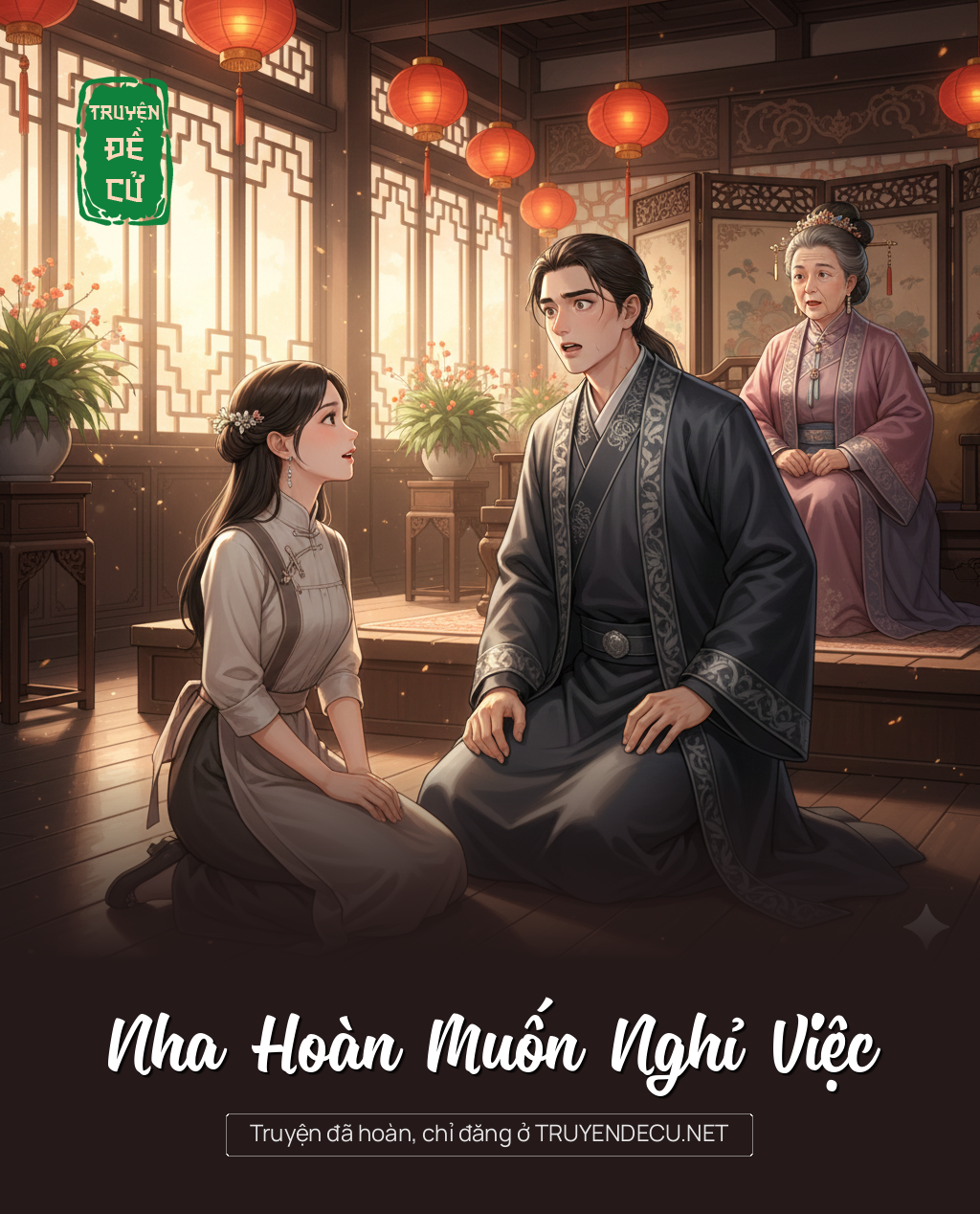 
                            Nha Hoàn Muốn Nghỉ Việc