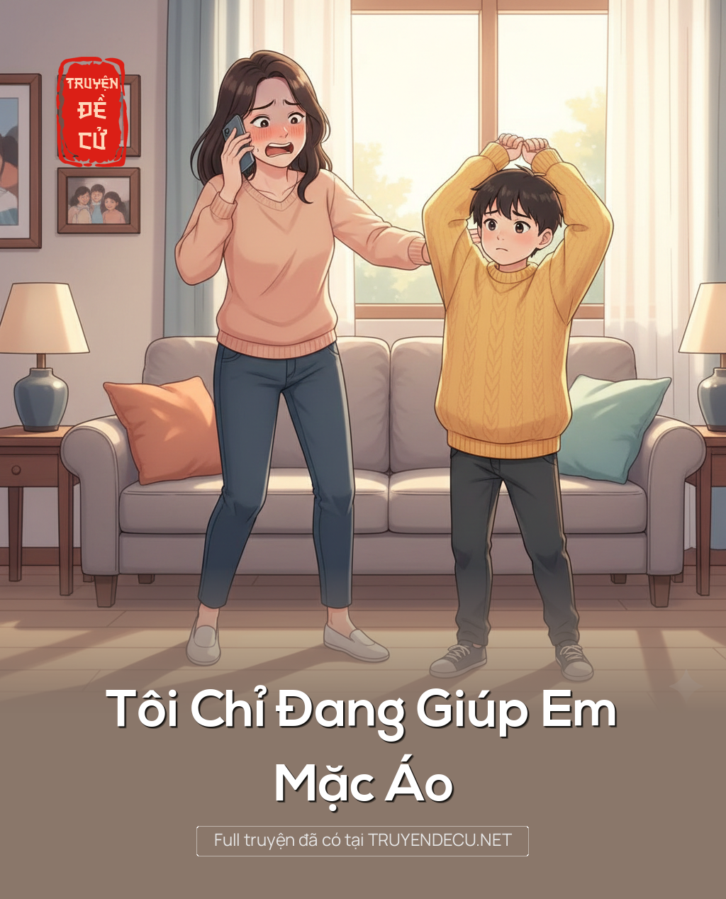 Tôi Chỉ Đang Giúp Em Mặc Áo