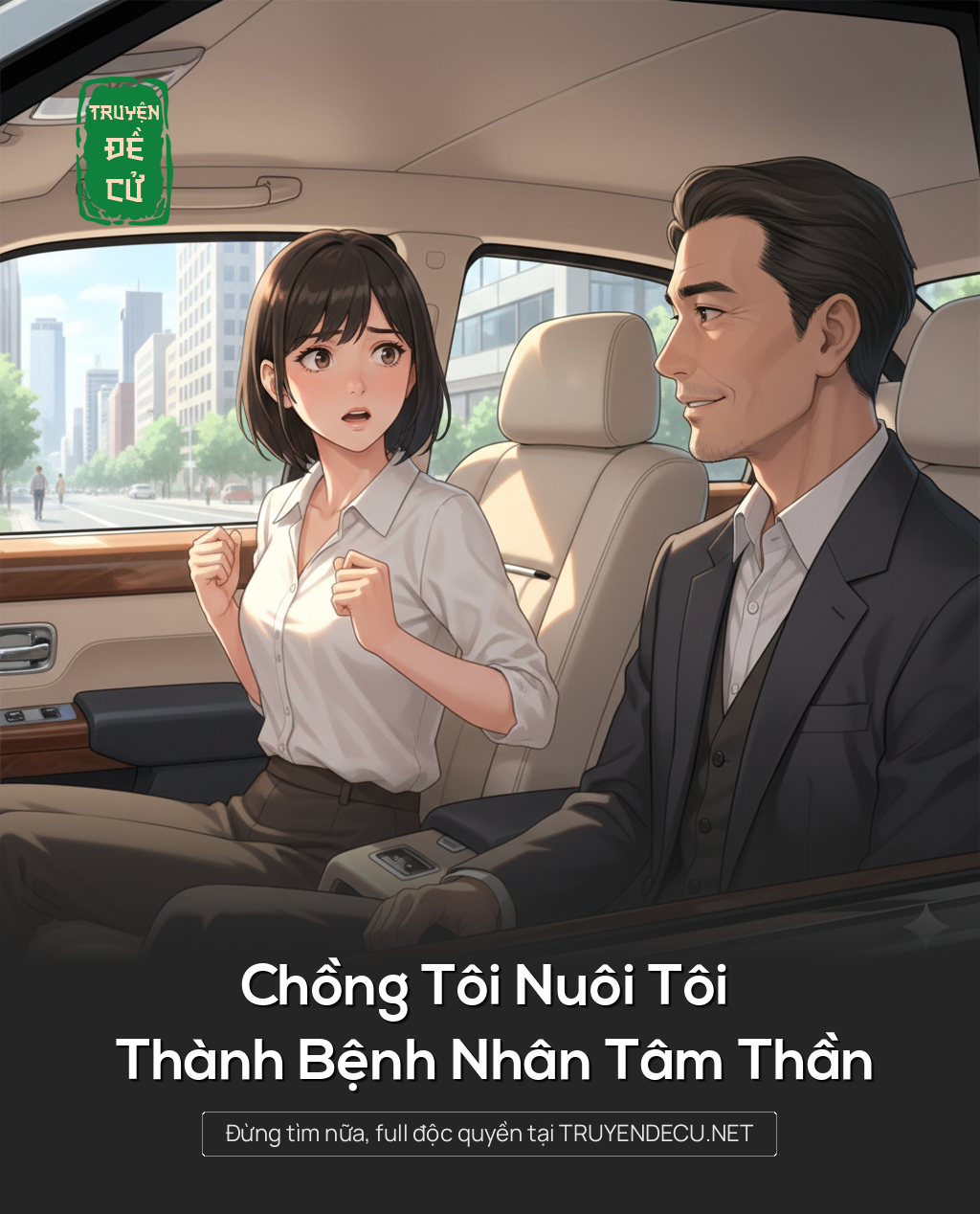 Chồng Tôi Nuôi Tôi Thành Bệnh Nhân Tâm Thần