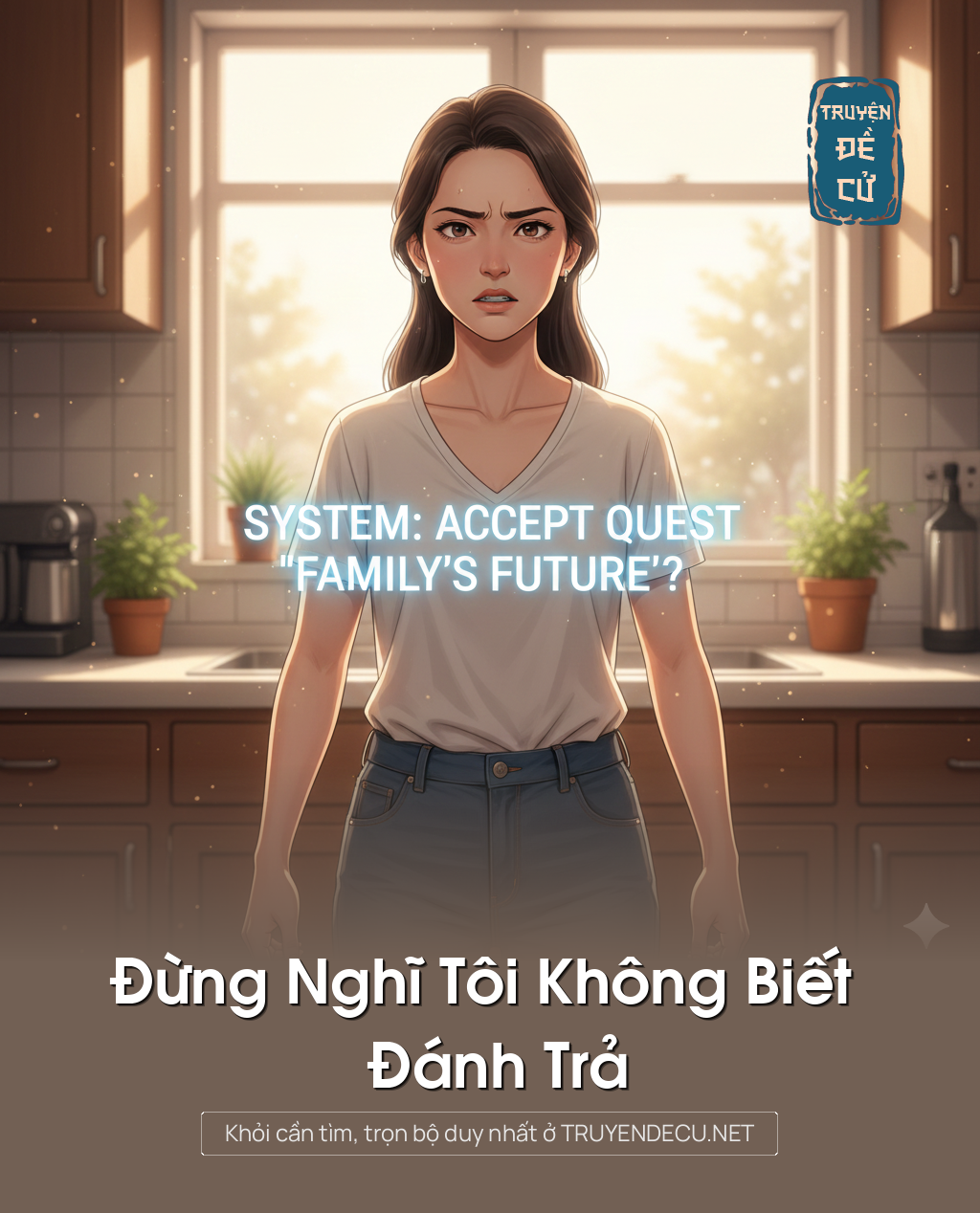 
                            Đừng Nghĩ Tôi Không Biết Đánh Trả