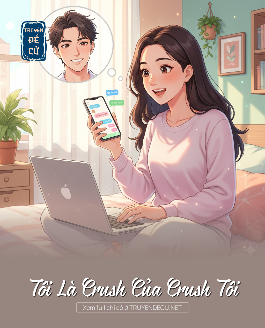 
                            Tôi Là Crush Của Crush Tôi