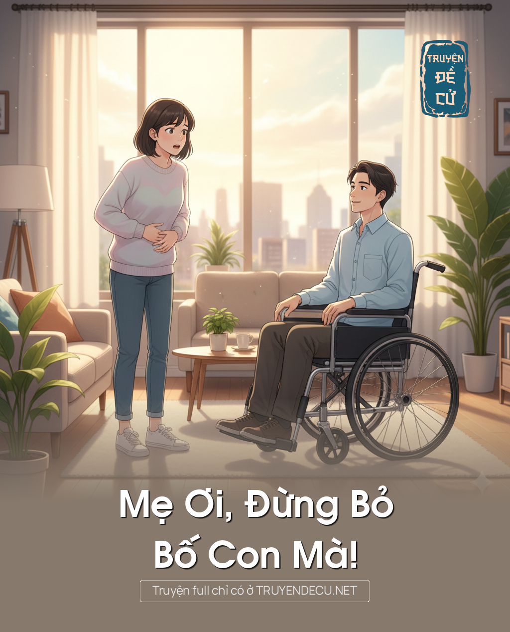 
                            Mẹ Ơi, Đừng Bỏ Bố Con Mà!