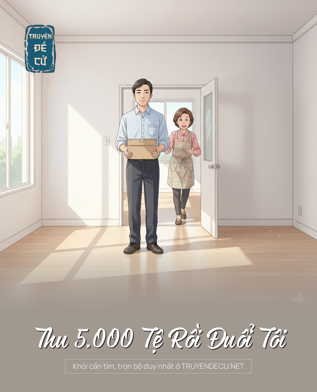 
                            Thu 5.000 Tệ Rồi Đuổi Tôi