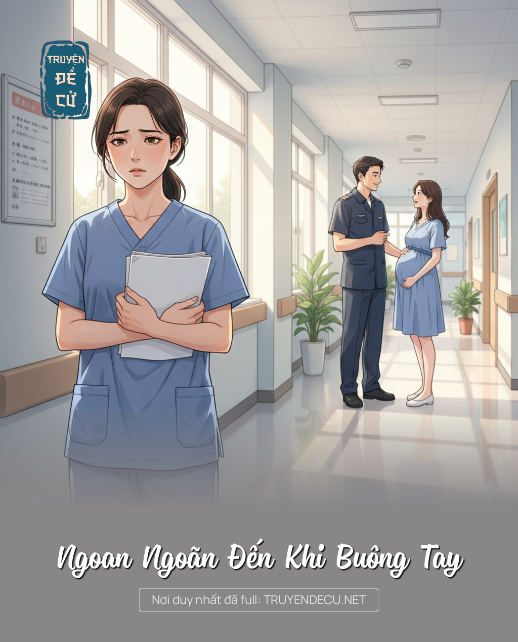
                            Ngoan Ngoãn Đến Khi Buông Tay