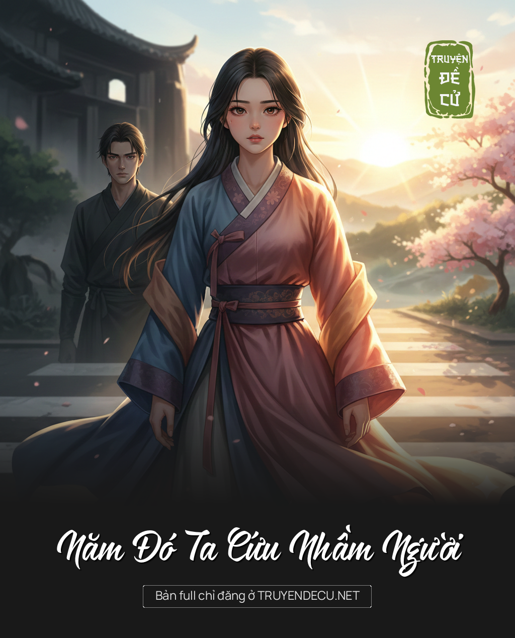 
                            Năm Đó Ta Cứu Nhầm Người