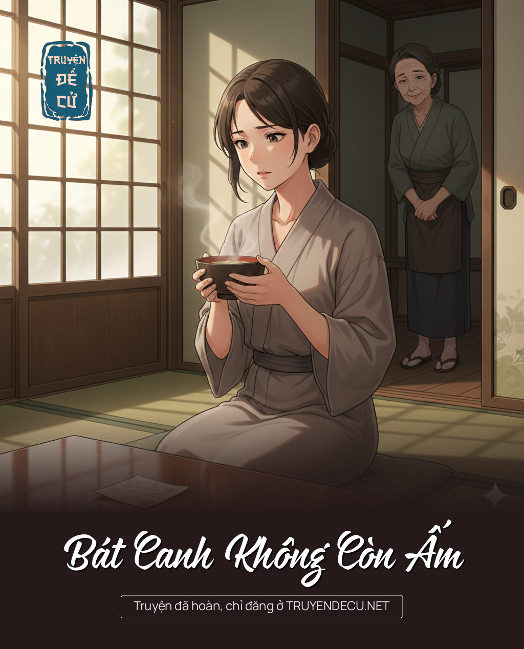 
                            Bát Canh Không Còn Ấm