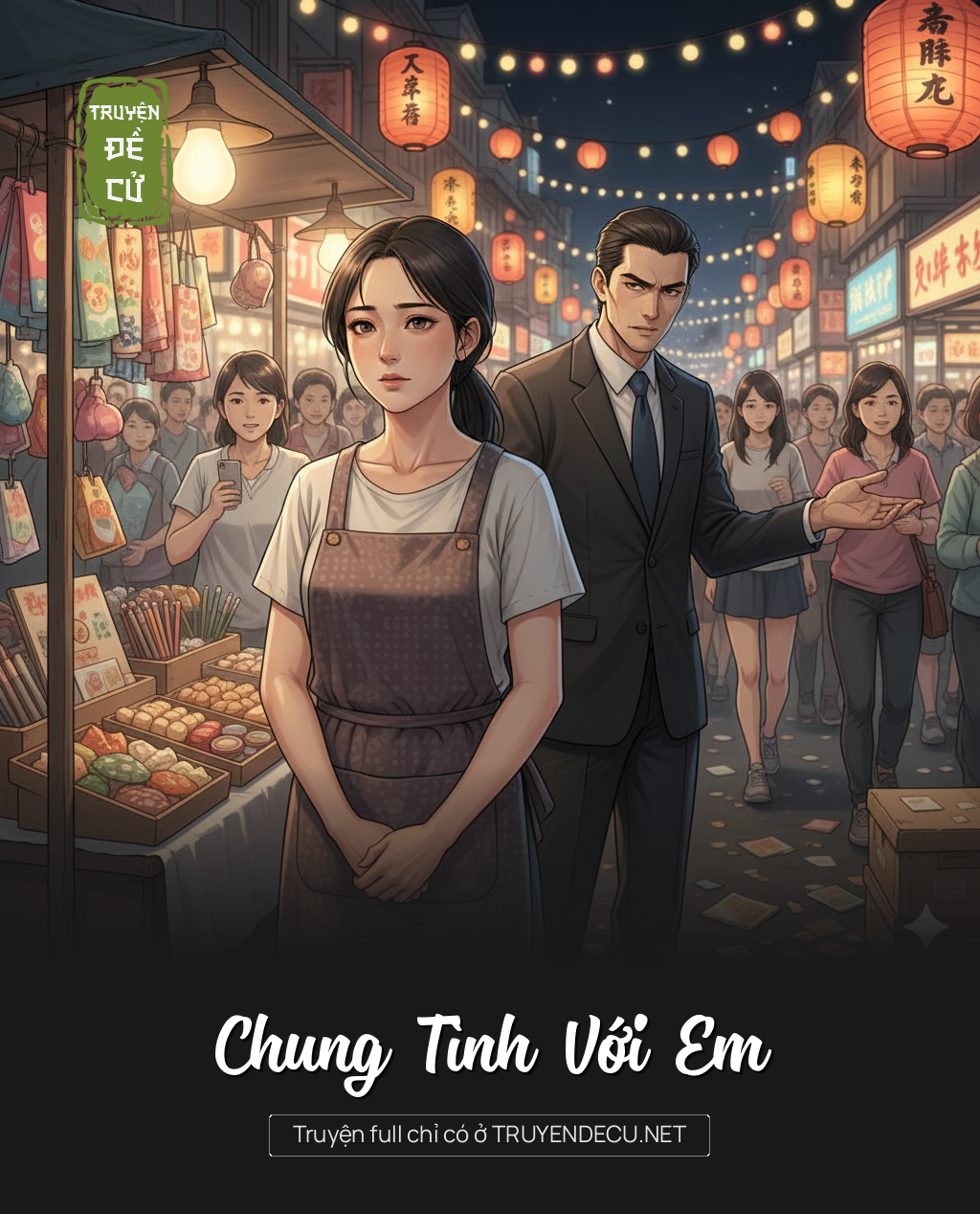 
                            Chung Tình Với Em