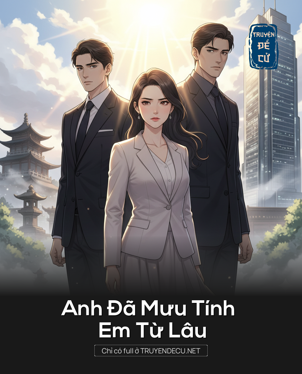 
                            Anh Đã Mưu Tính Em Từ Lâu