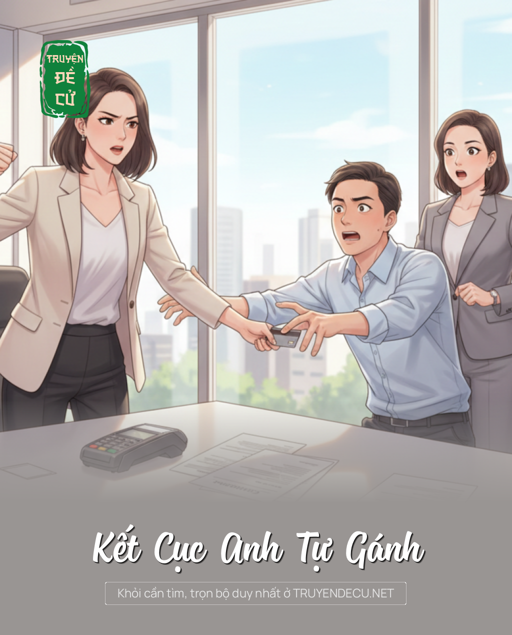 
                            Kết Cục Anh Tự Gánh