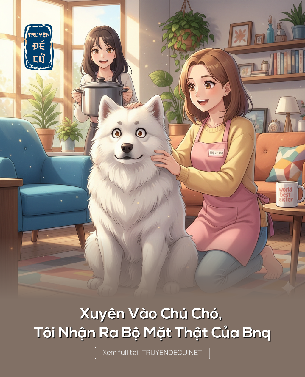 Xuyên Vào Chú Chó, Tôi Nhận Ra Bộ Mặt Thật Của Bnq