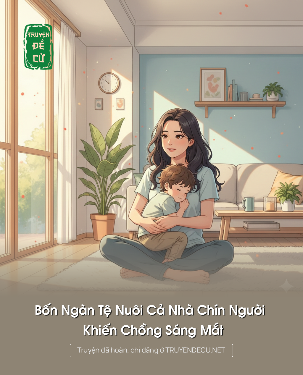 Bốn Ngàn Tệ Nuôi Cả Nhà Chín Người Khiến Chồng Sáng Mắt