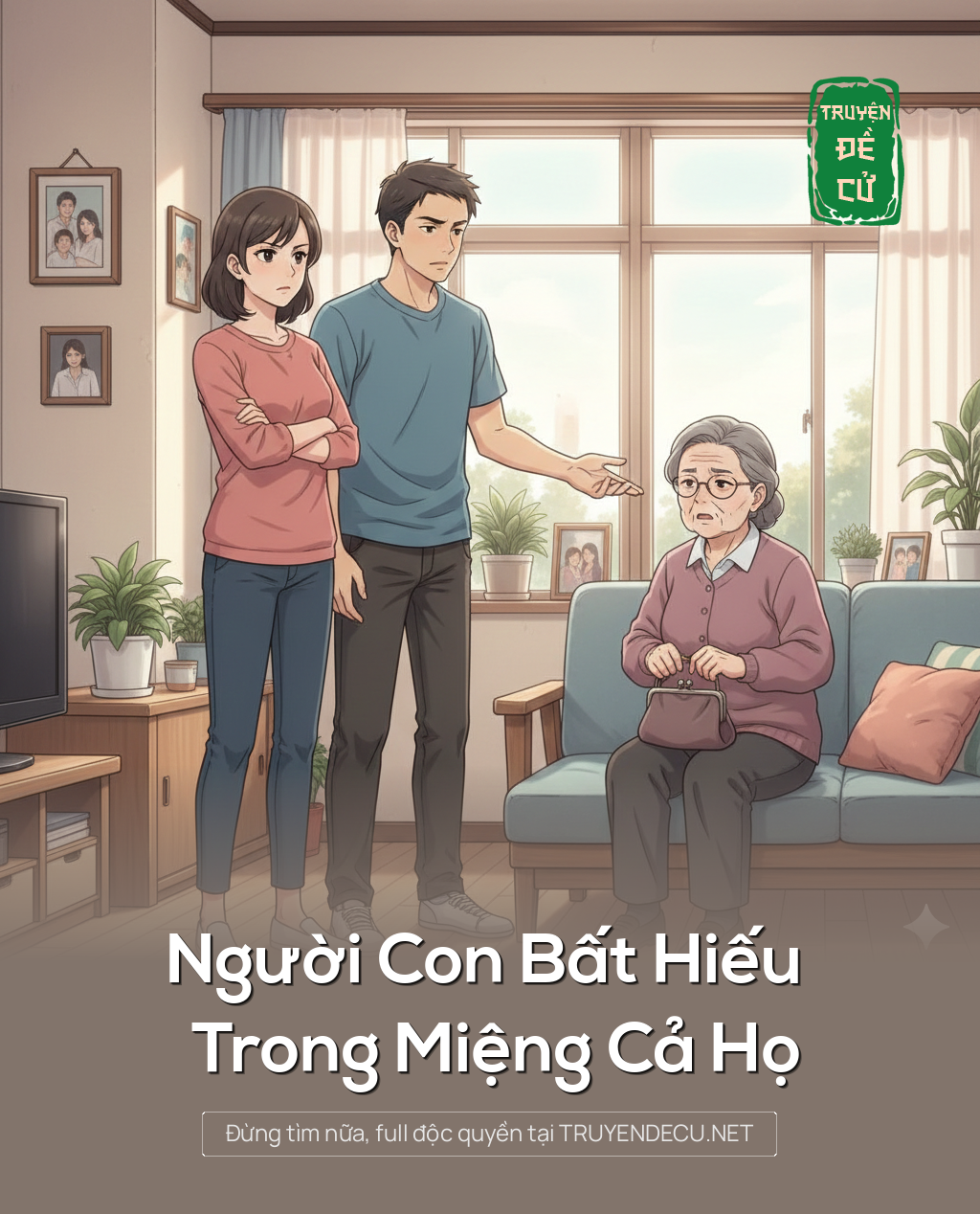 
                            Người Con Bất Hiếu Trong Miệng Cả Họ