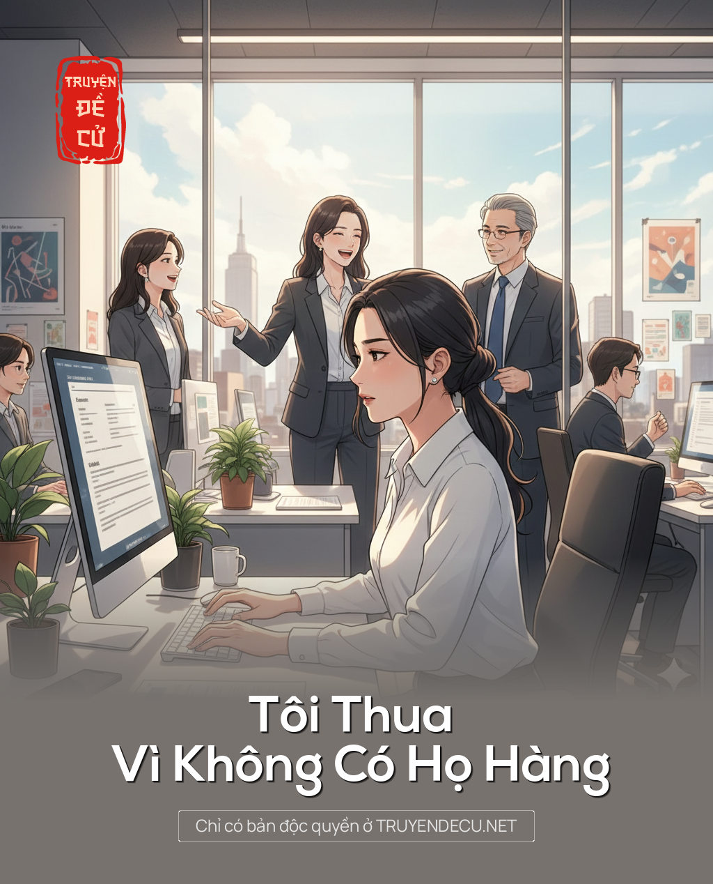 
                            Tôi Thua Vì Không Có Họ Hàng