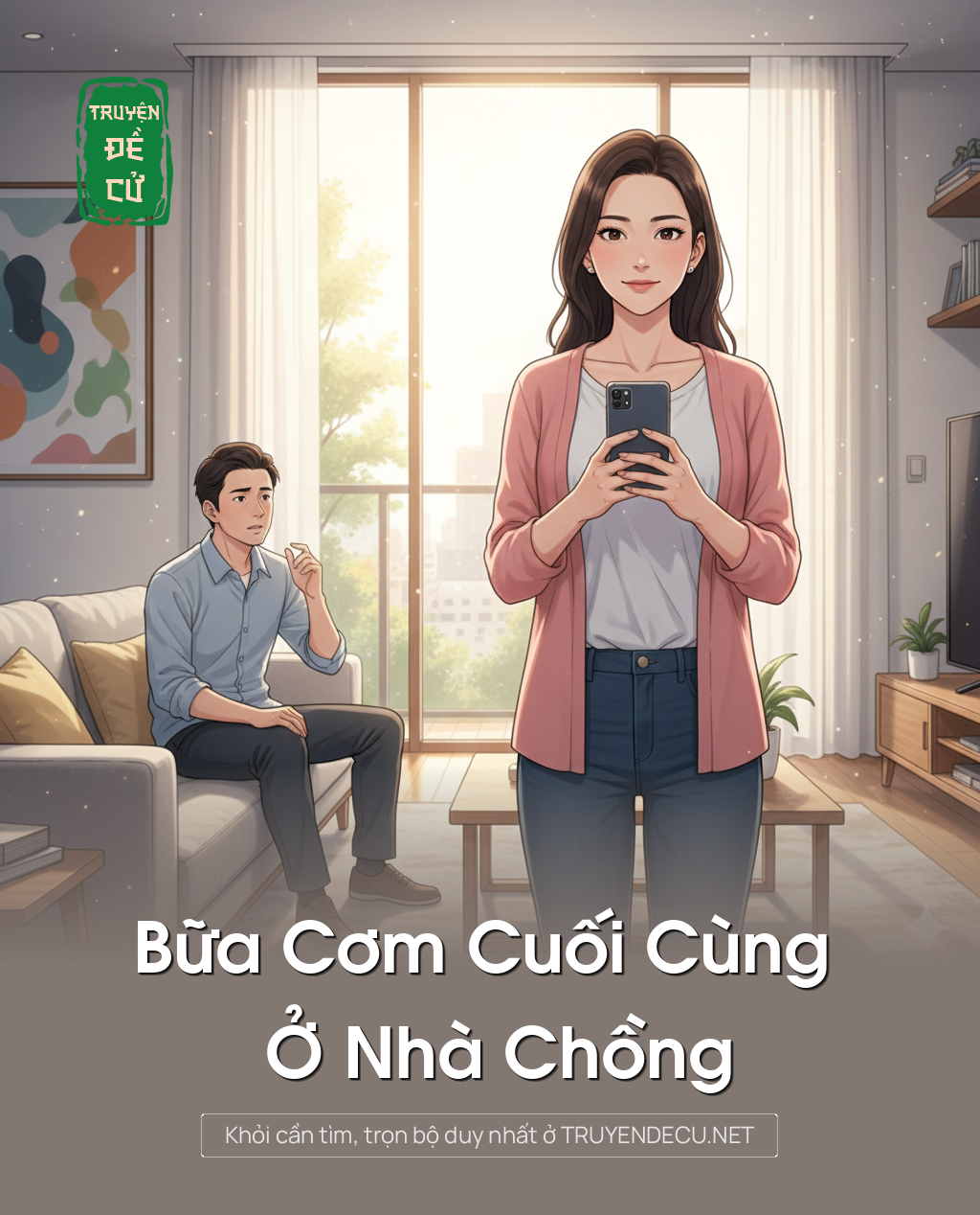 
                            Bữa Cơm Cuối Cùng Ở Nhà Chồng