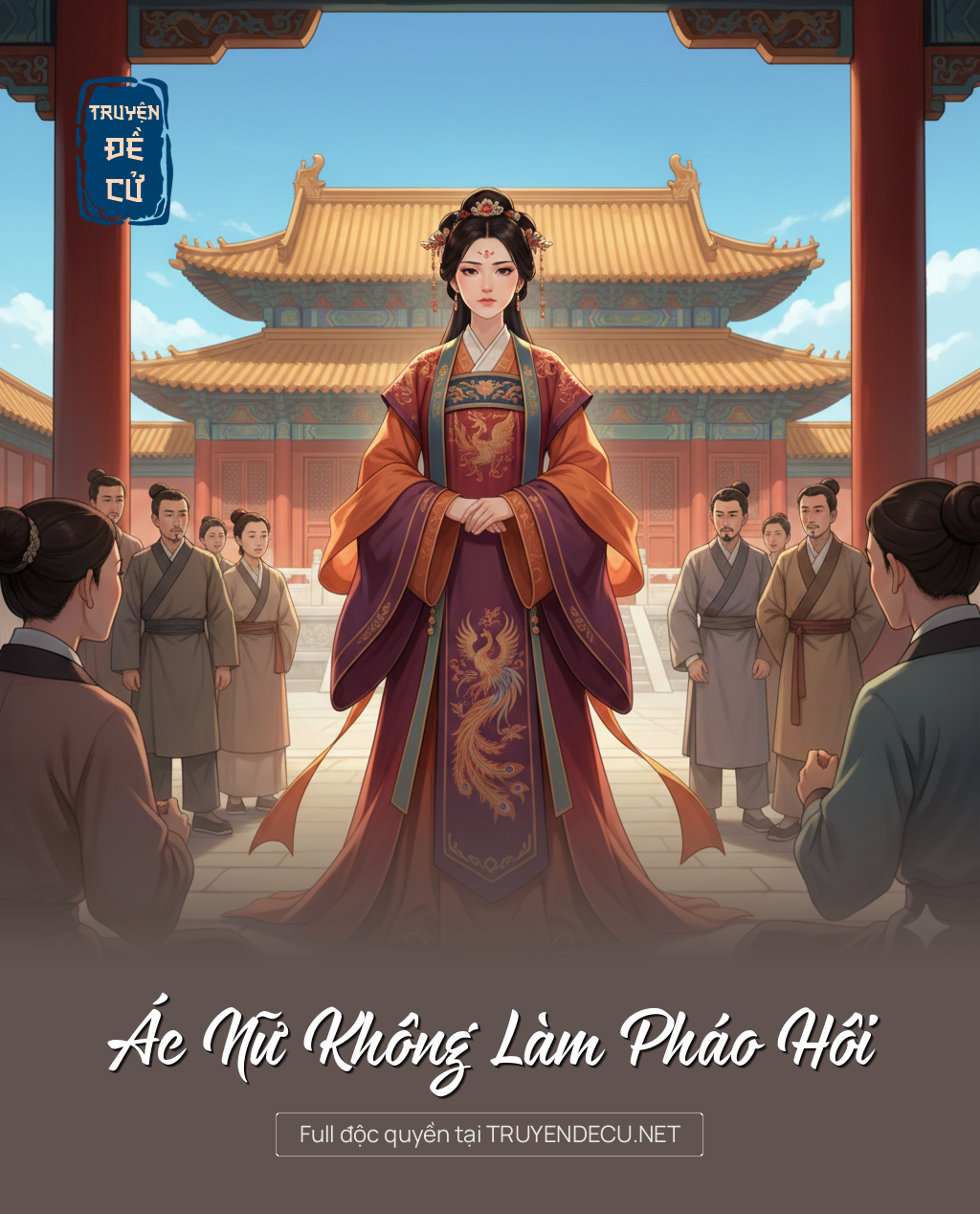 
                            Ác Nữ Không Làm Pháo Hôi