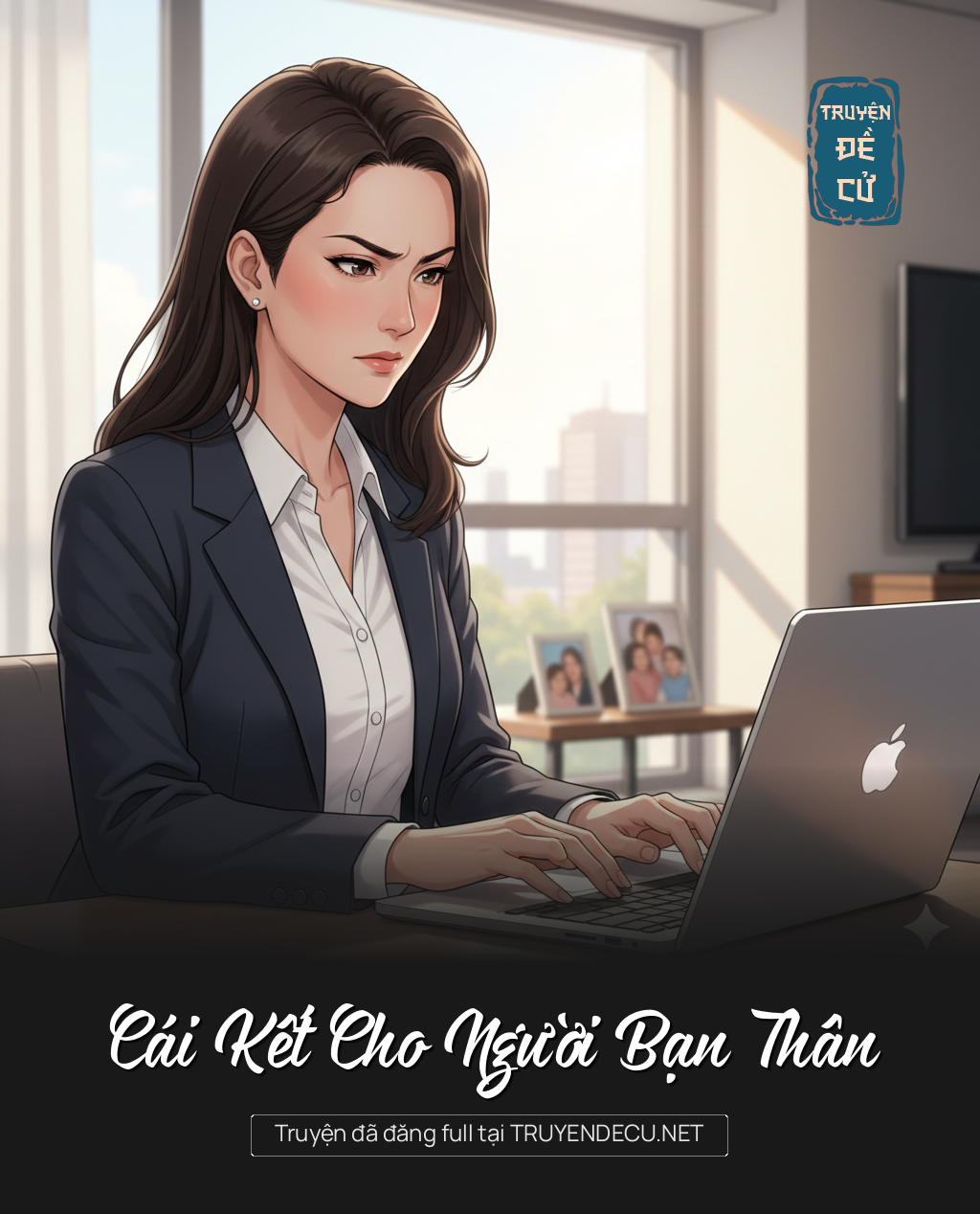 
                            Cái Kết Cho Người Bạn Thân